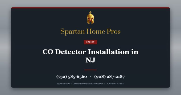 CO Detector Installation in NJ — Spartan Home Pros, licensed New Jersey electrical contractor. Call (732) 585-6560 or (908) 287-2187.