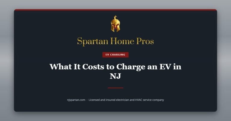 What It Costs to Charge an EV in NJ — Spartan Home Pros, a licensed and insured electrician and HVAC service company in New Jersey.