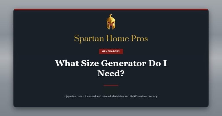 What Size Generator Do I Need? — Spartan Home Pros, a licensed and insured electrician and HVAC service company in New Jersey.