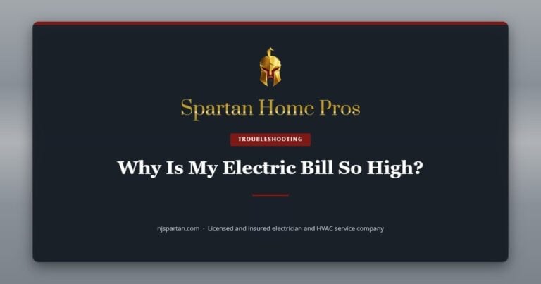 Why Is My Electric Bill So High? — Spartan Home Pros, a licensed and insured electrician and HVAC service company in New Jersey.